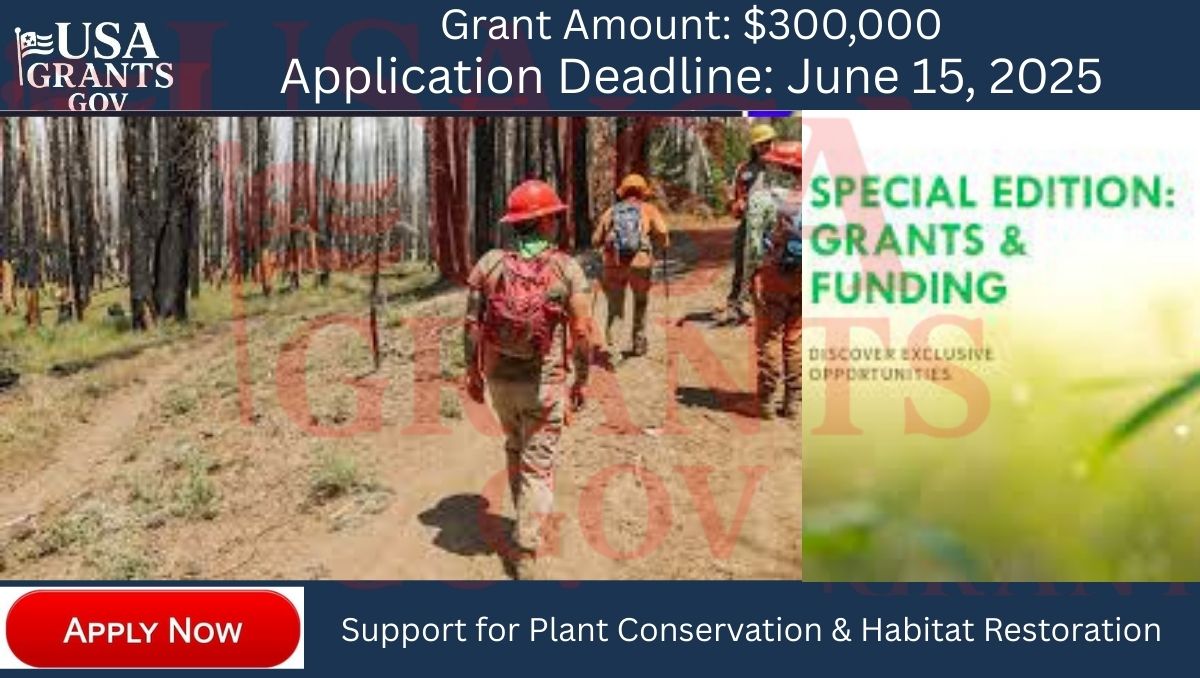 $300K BLM Plant Conservation & Restoration Grant 2025