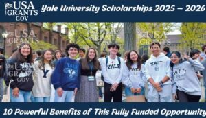 Read more about the article Yale University Scholarships 2025 – 2026 Top 10 Powerful Benefits of This Fully Funded Opportunity